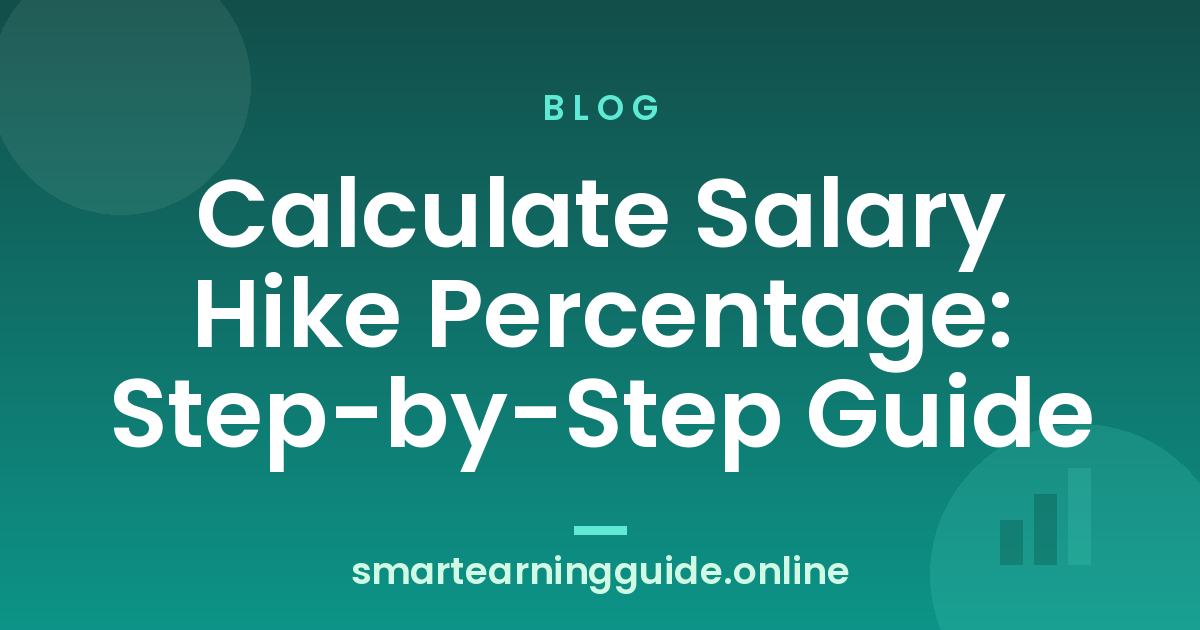 Calculate Salary Hike Percentage: Step-by-Step Guide