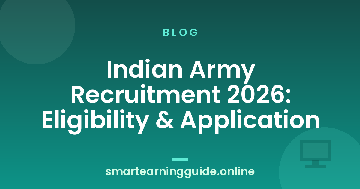 Indian Army Recruitment 2026: Eligibility & Application