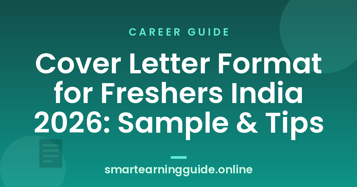 Cover Letter Format for Freshers India 2026: Sample & Tips
