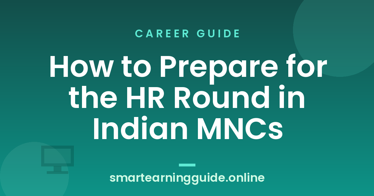 How to Prepare for the HR Round in Indian MNCs