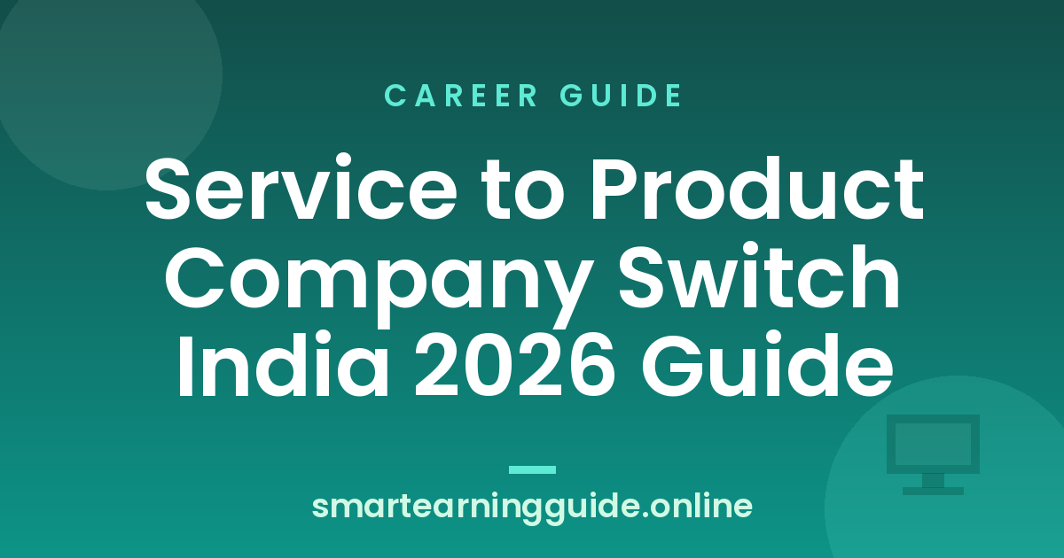 Service to Product Company Switch India 2026 Guide