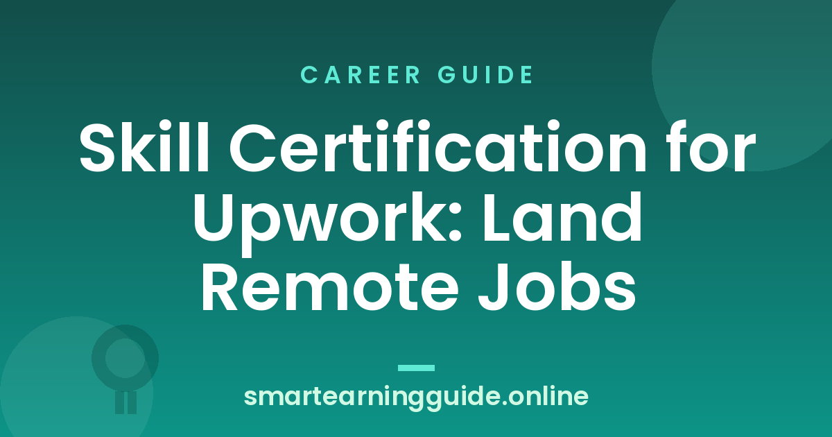 Skill Certification for Upwork: Land Remote Jobs